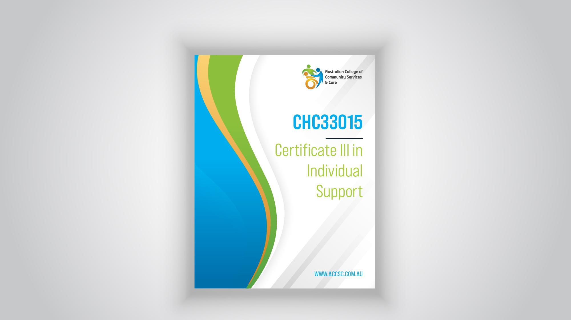 $899 CHC33015 Certificate III in Individual Support ACCSC