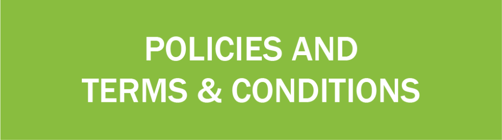 POLICIES AND TERMS & CONDITIONS